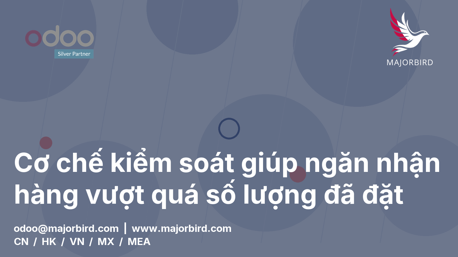Cơ chế kiểm soát giúp ngăn nhận hàng vượt quá số lượng đã đặt